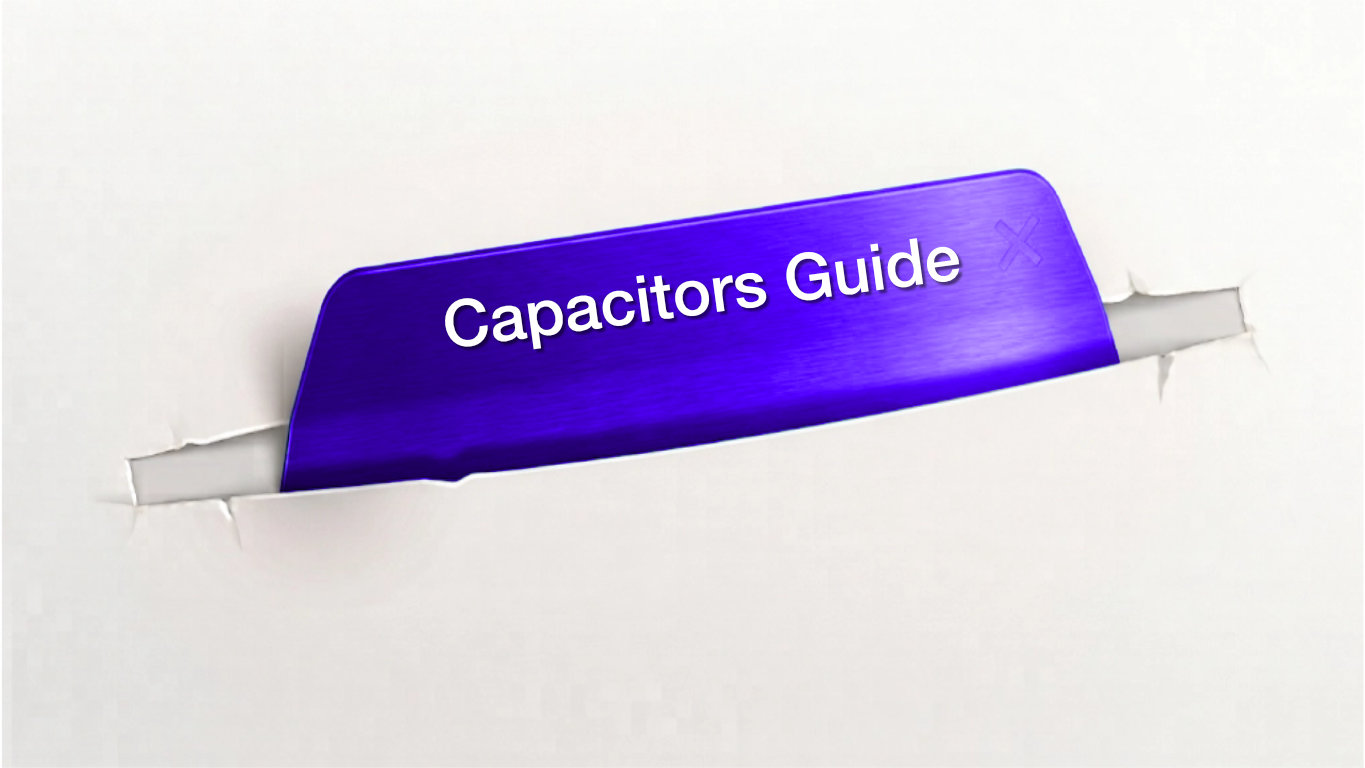 Capacitors guide